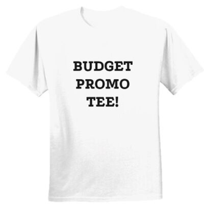 Low Budget Promo Tee Thumbnail